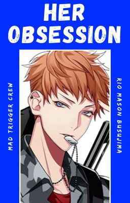 Her Obsession (Riou Mason Busujima)