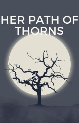 her path of thorns