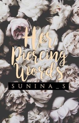 Her Piercing Words