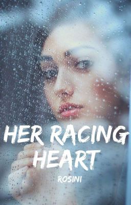 Her Racing Heart (Part 1)