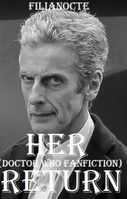 Her Return (Doctor Who Fanfiction)