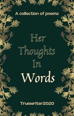 Her thoughts in words 