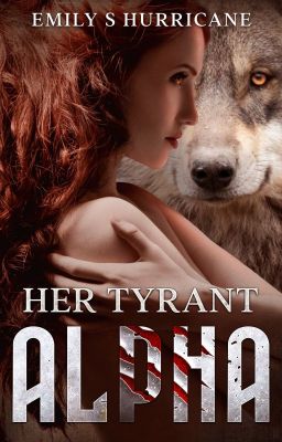 Her Tyrant Alpha [EXCERPT]