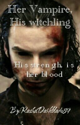 Her Vampire, His witchling *Complete*