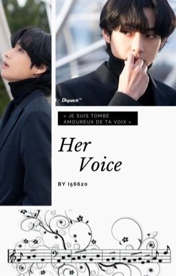 Her voice [K.TH]