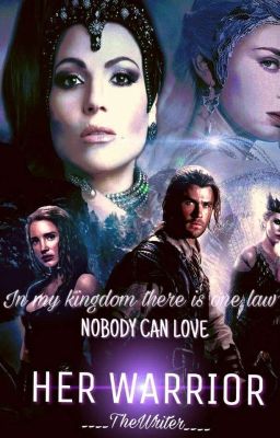 Her Warrior ~ Once Upon a Time #Wattys2017