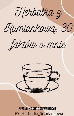 Herbatka z Rumiankową: 30 faktów o mnie