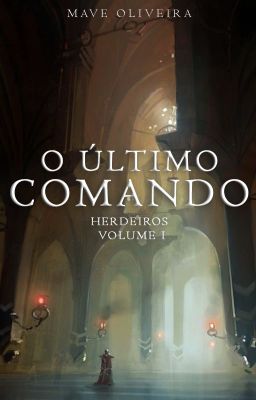 Herdeiros - O Último Comando