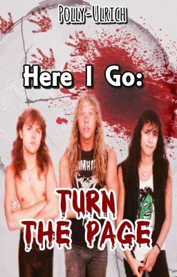 Here I Go: Turn the Page (METALLICA, Jlars)