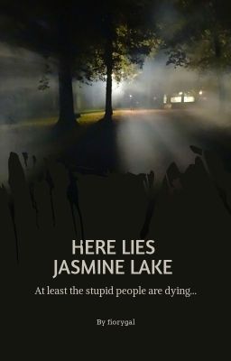 Here Lies Jasmine Lake | ✓