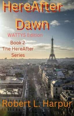 HereAfter Dawn© WATTYS Edition.              First Published 2023 