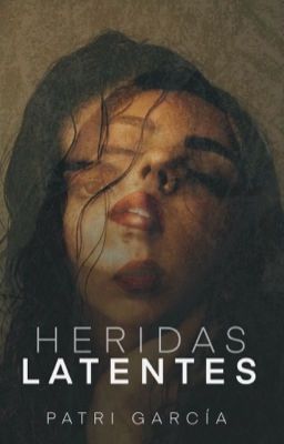 Heridas Latentes [+18] 