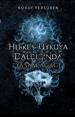 Herkes Uykuya Daldığında | Yaşam Ağacı (KİTAP)