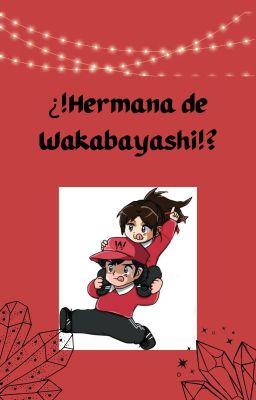 ¿¡Hermana de Wakabayashi!?