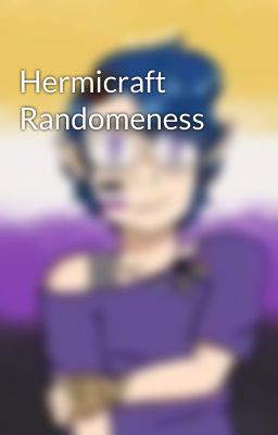 Hermicraft Randomeness