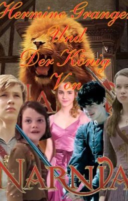 Hermine Granger und der König von Narnia