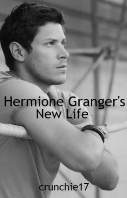 Hermione Granger's New Life (A Harry Potter/Twilight Crossover FanFic)