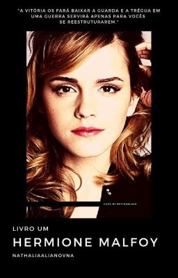 Hermione Malfoy - Livro 1