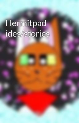 Hermitpad ides/stories