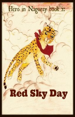 Hero in Nagoray 2: Red Sky Day