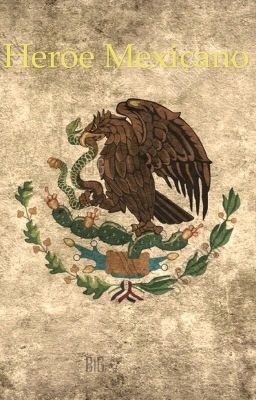 Héroes mexicanos(pausada)