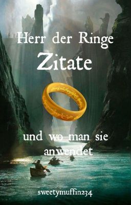 Herr der Ringe Zitate und wo man sie anwendet 