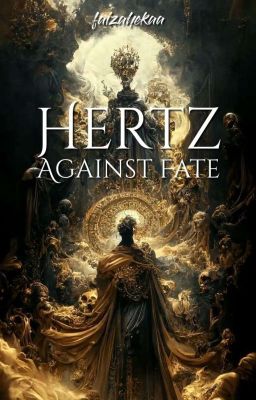 Hertz: Against Fate