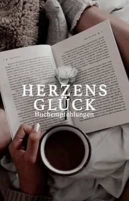 Herzensglück - Buchempfehlungen