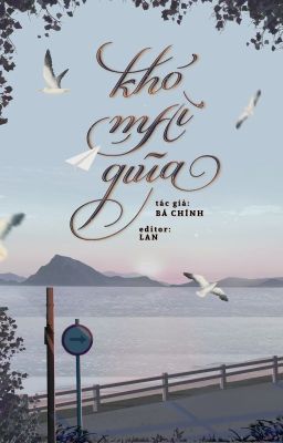 [Hết] Khó mài giũa - Bá Chính