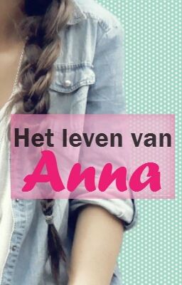 Het leven van Anna