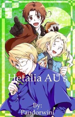 Hetalia AU's