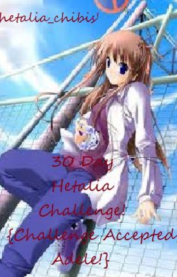 hetalia_chibis' 30 Day Hetalia Challenge! (Challenge Accepted, Lippy!)