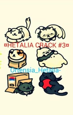 ¤HETALIA CRACK #3¤