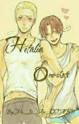 Hetalia One-Shots [DISCONTINUED]