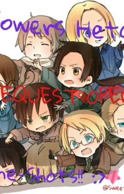 Hetalia: One Shots (REQUEST OPEN)