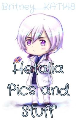 Hetalia Pics and stuff