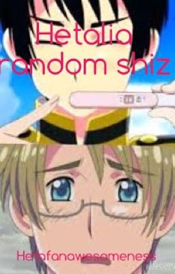 Hetalia random shiz 