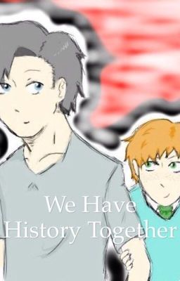 Hetalia- We Have History Together