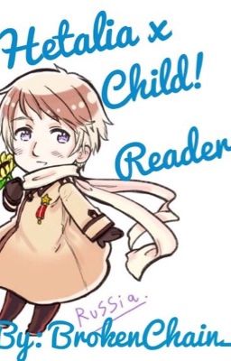 Hetalia x Child!Reader