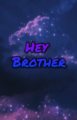 Hey Brother