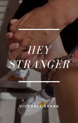 HEY STRANGER