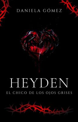 Heyden: El chico de los ojos grises [MR 1] [Terminada]