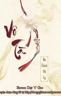 [HH-Hoàn] Vô Tà - Na Chích Hồ Ly