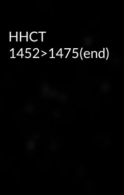 HHCT 1452>1475(end)