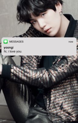 Hi, I Love You | Min Yoongi Stalker AU