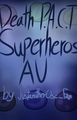 (Hiatus...) BFB: Superheros AU! 