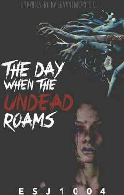 [HIATUS] The day when the undead roams 