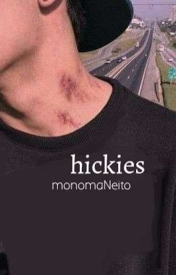 hickies; muke PL✔