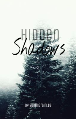 Hidden Shadows