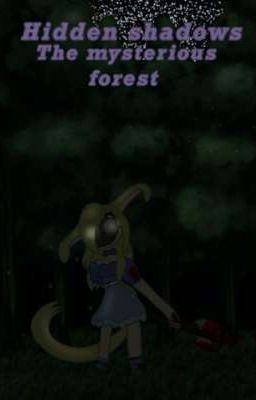 Hidden Shadows: The Mysterious Forest